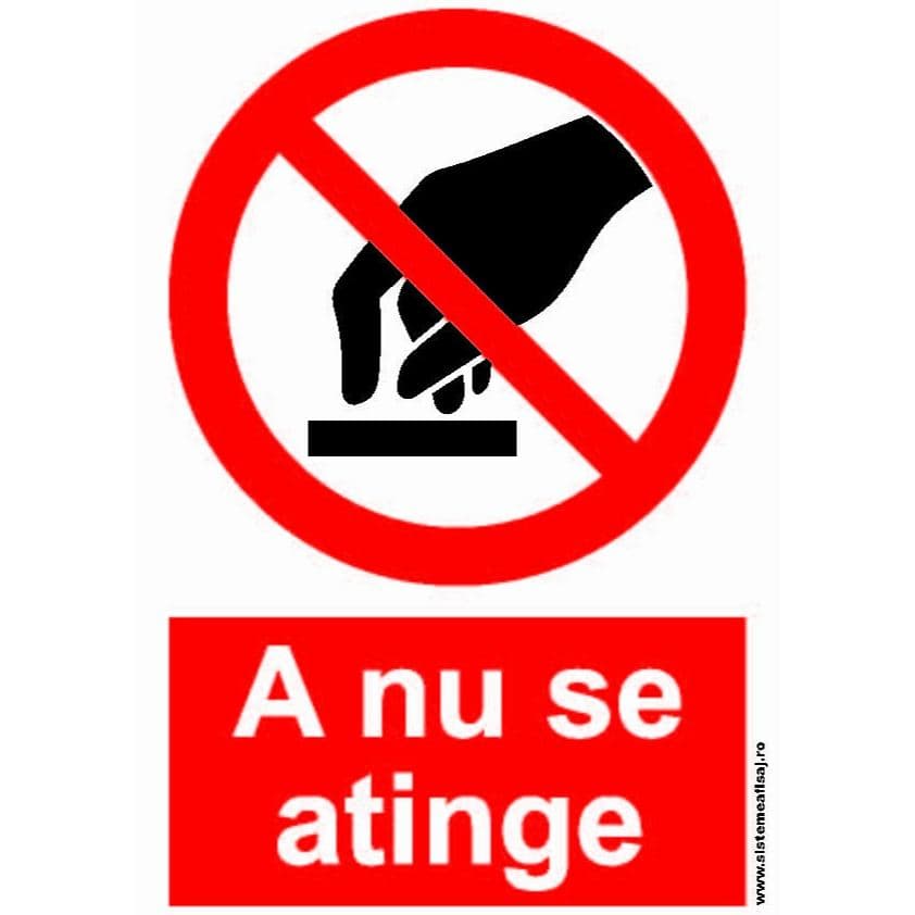 Semn Indicator A Nu Se Atinge