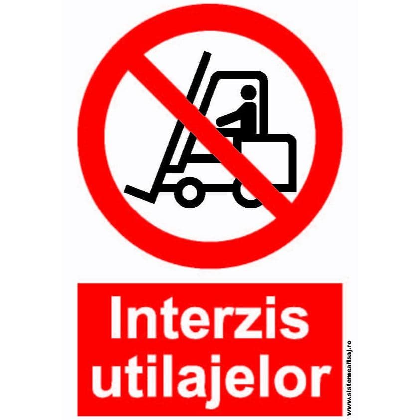 Semn Indicator Interzis Utilajelor